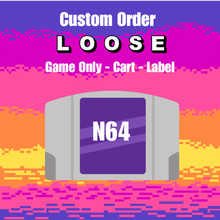 Load image into Gallery viewer, Custom N64 Order - Loose