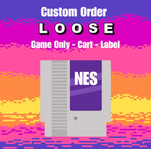 Load image into Gallery viewer, Custom NES Order - Loose
