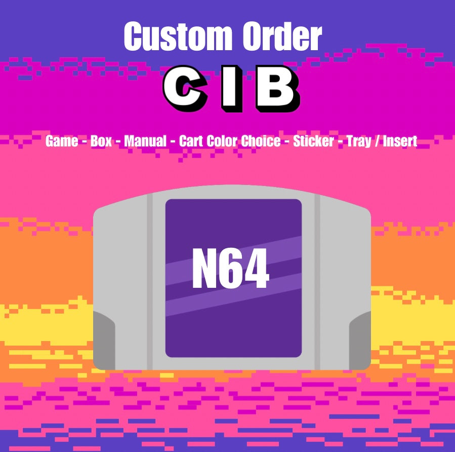 Custom N64 Order - CIB